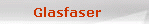 Glasfaser