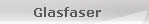 Glasfaser