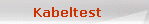 Kabeltest